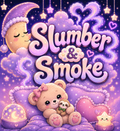 Slumber & Smoke
